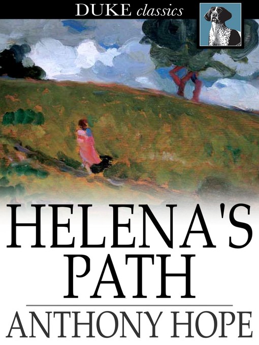 Title details for Helena's Path by Anthony Hope - Available